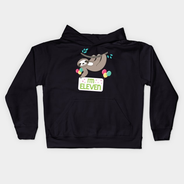 Cute Sloth On Tree I'm Eleven Years Old Born 2009 Happy Birthday To Me 11 Years Old Kids Hoodie by bakhanh123